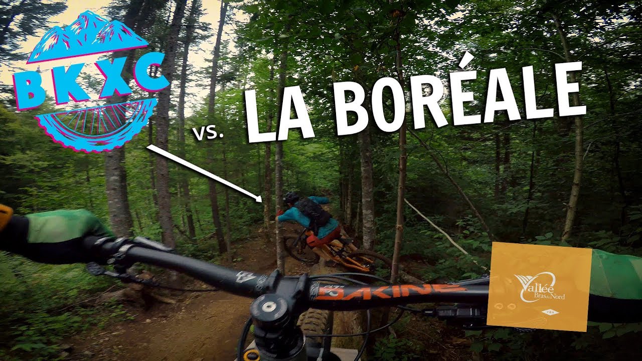 🎞️ Riding with BKXC - La Boréale | Vallée Bras-du-Nord