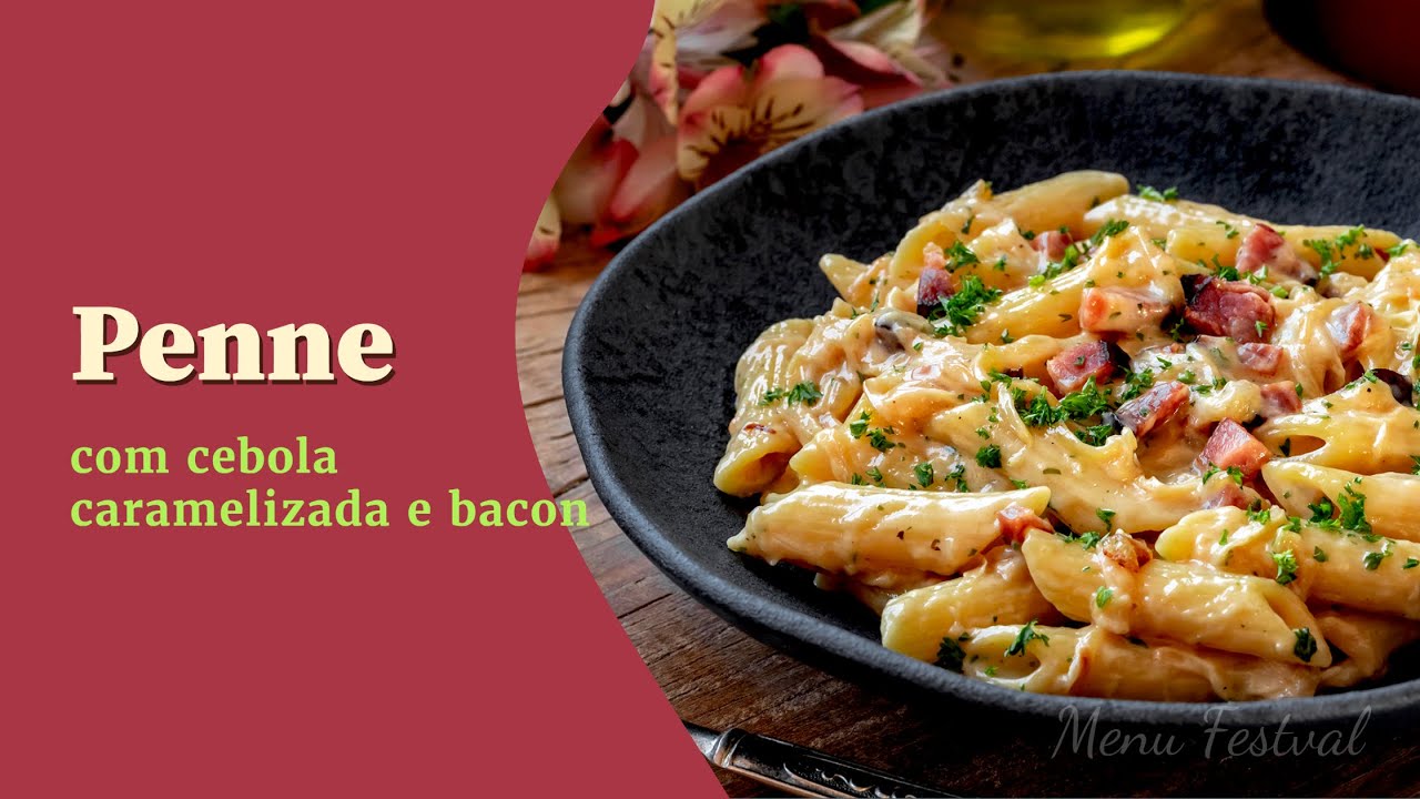 PENNE COM CEBOLA CARAMELIZADA