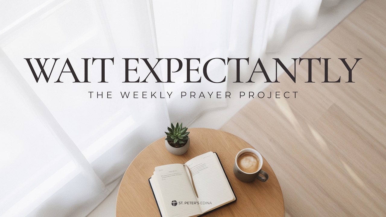 Wait Expectantly
