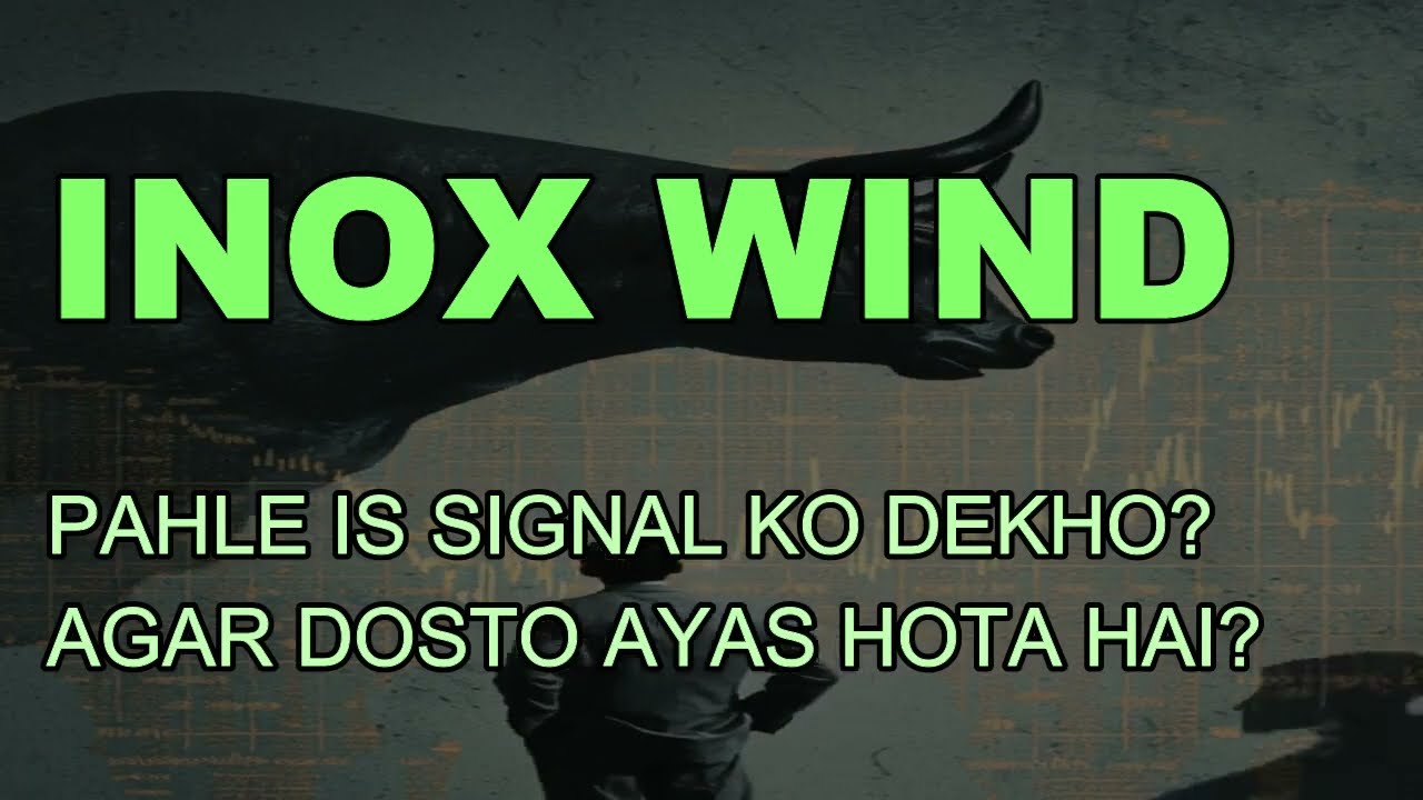 INOX WIND LATEST NEWS - INOX WIND today News - INOX WIND TODAY TARGET - INOX WIND ANALYSI #inoxwind