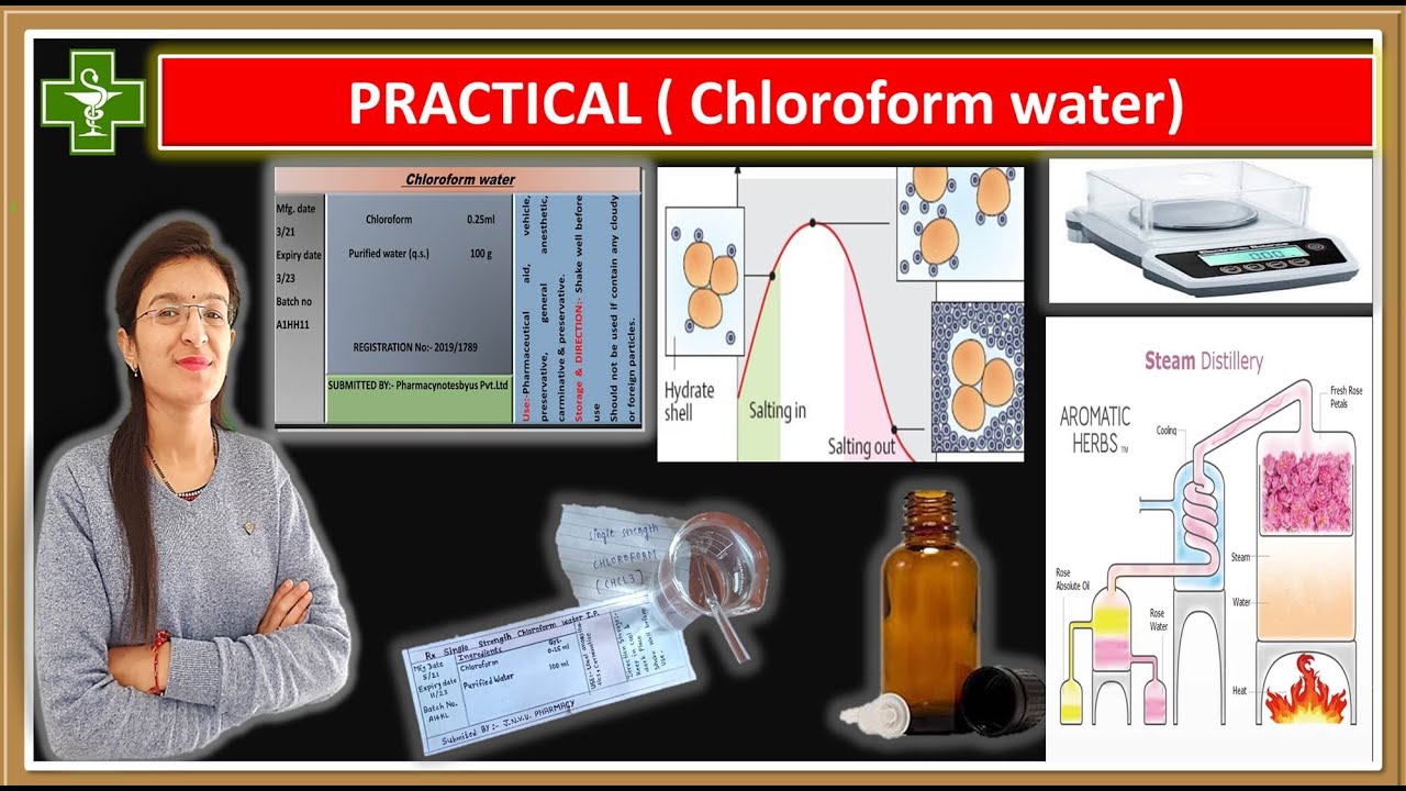 Practical, Chloroform water (Aromatic Water)