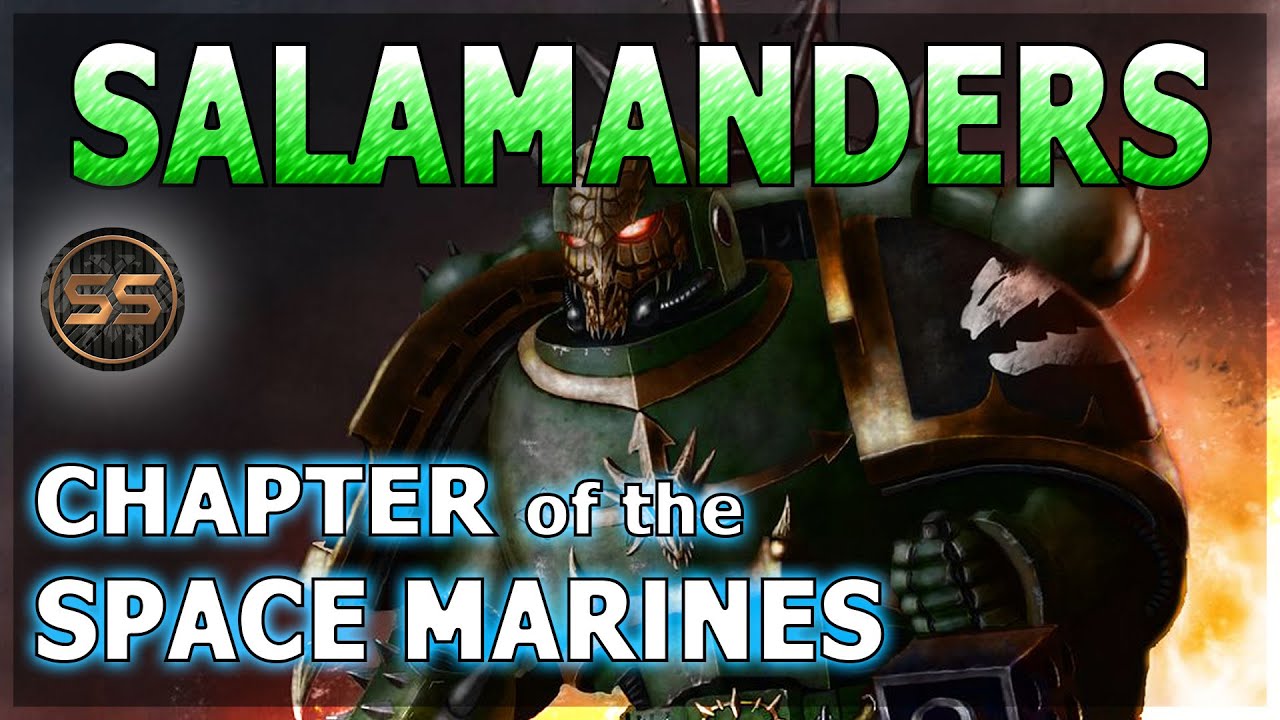 SALAMANDERS: The Sons of Vulkan - Warhammer 40K Lore