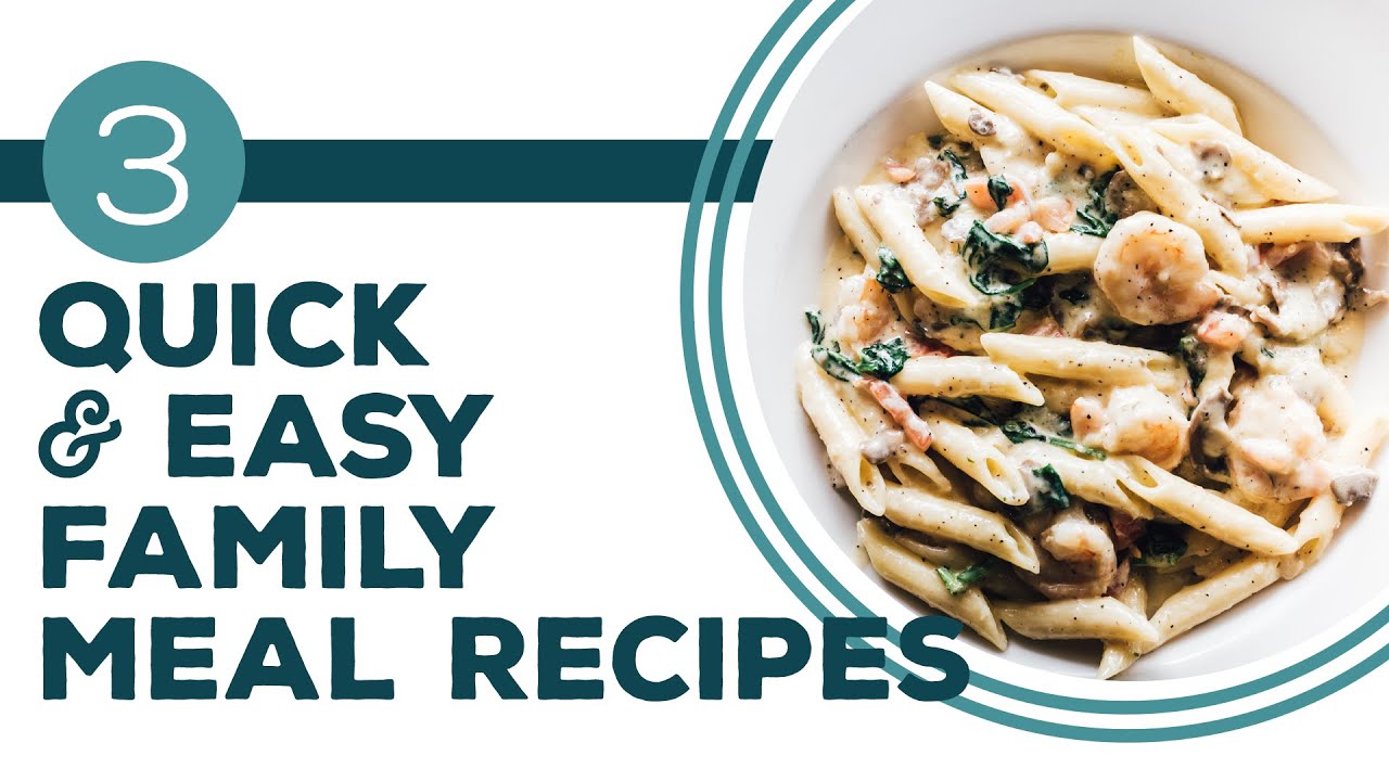 Full Episode Fridays: Easy Weeknight Meals - 3 Quick & Easy Family Meal Recipes