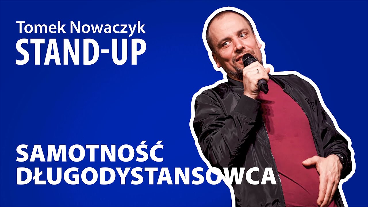Samotność długodystansowca | TOMEK NOWACZYK | Stand-Up (pełny program)