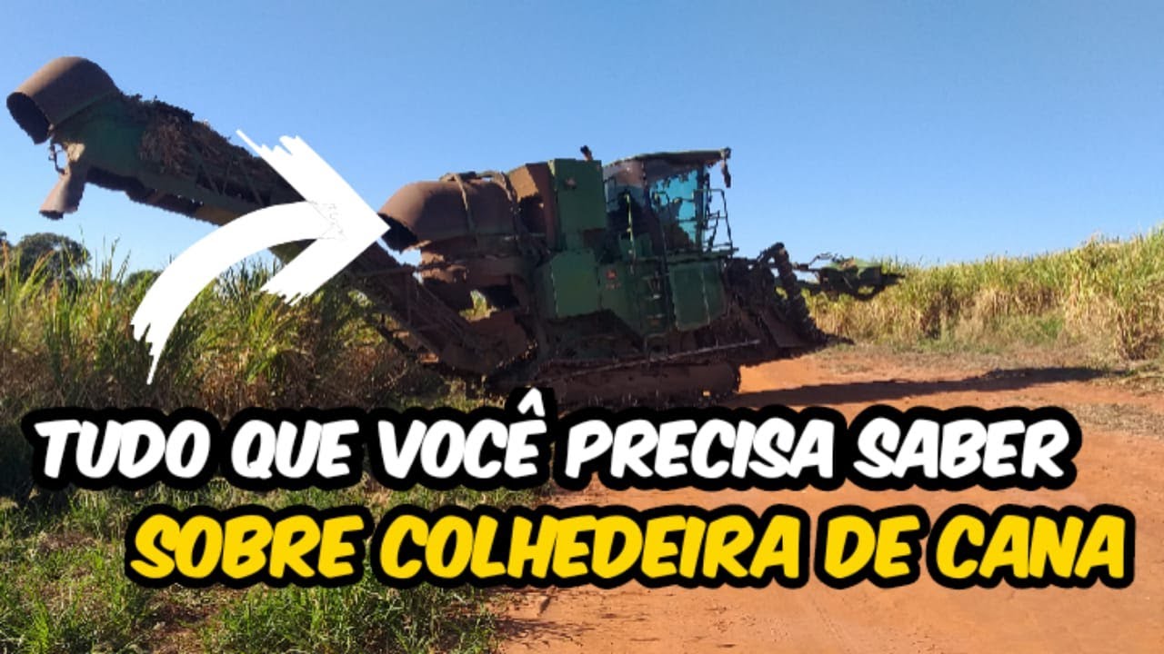 Oque você precisa saber sobre a colhedeira de cana de açucar JohDeere 3520