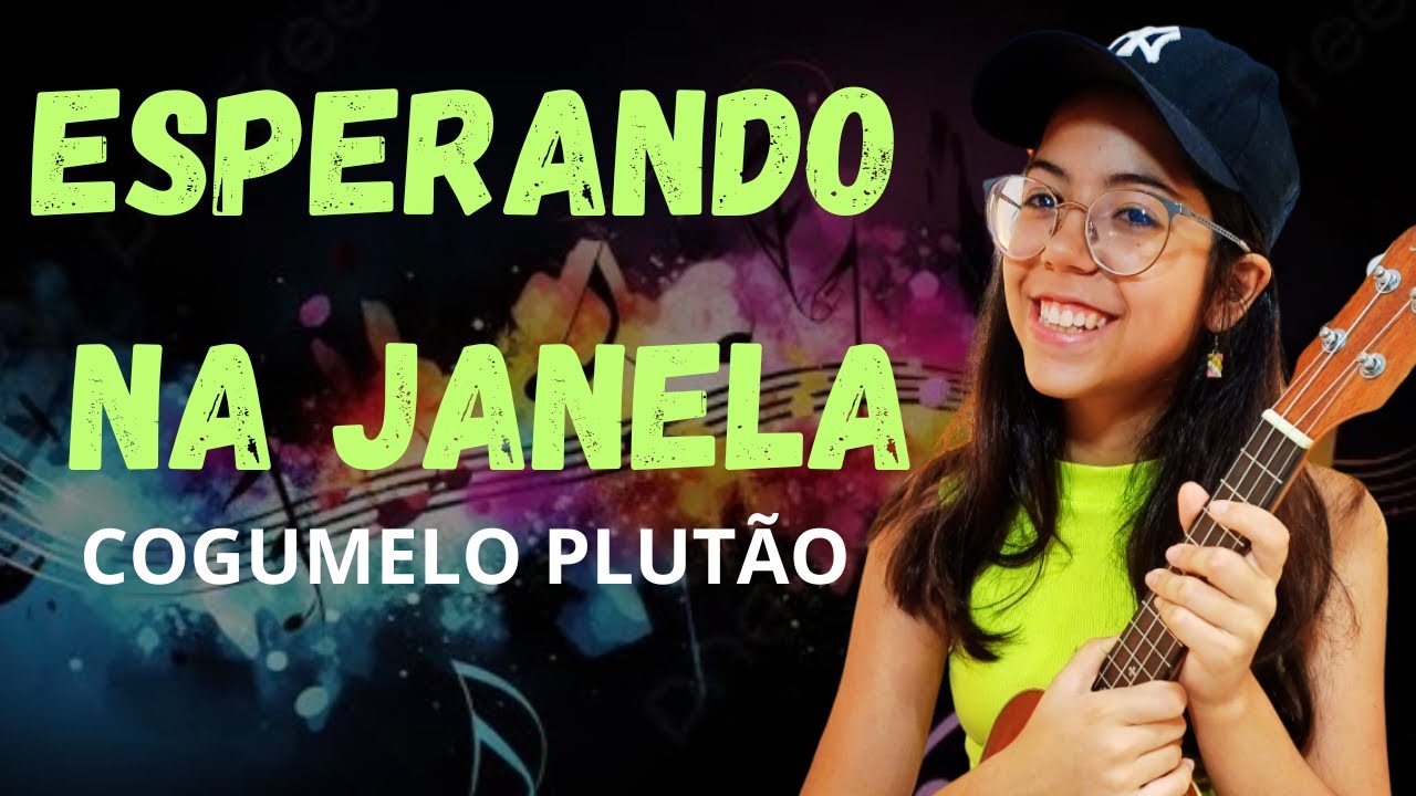UKULELE TUTORIAL – Esperando na Janela (Cogumelo Plutão)