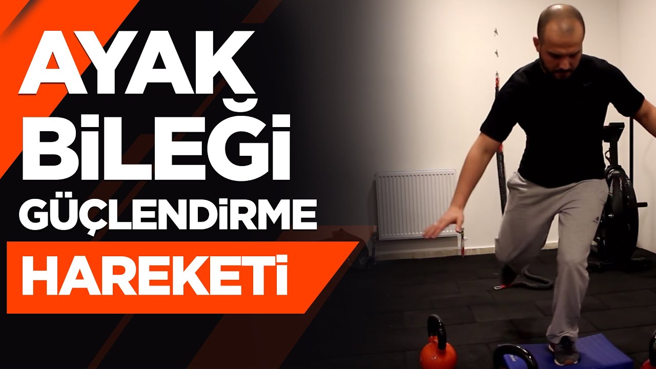 Ayak Bileği Güçlendirme Hareketleri