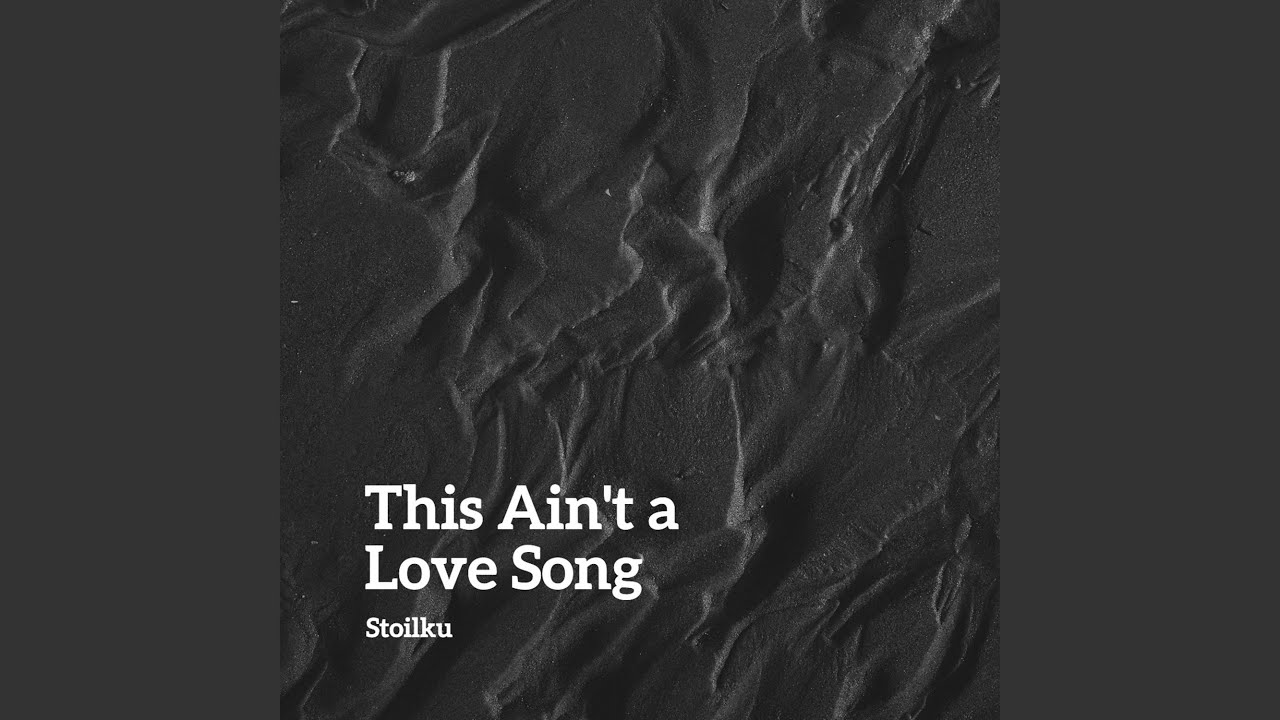 This Ain't a Love Song