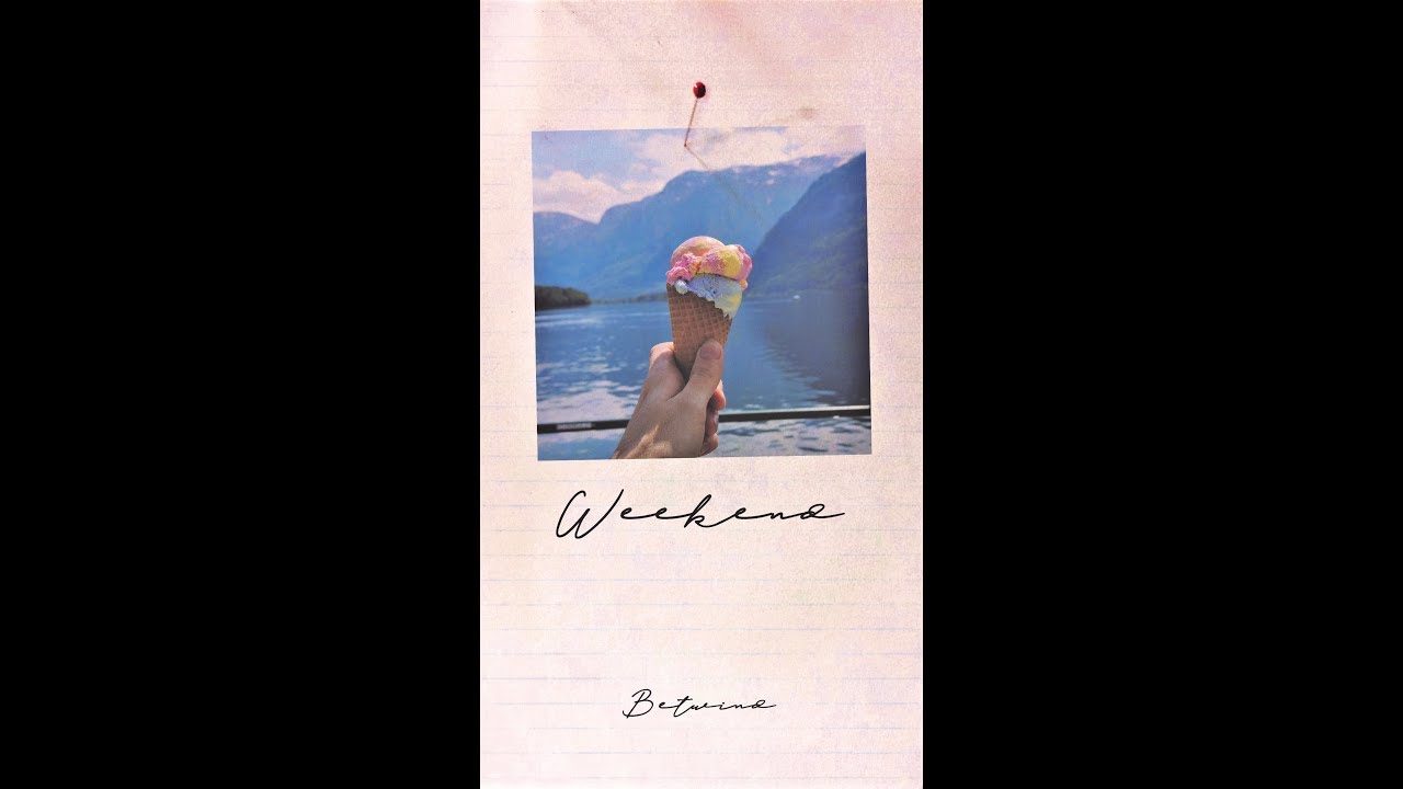 Betwind | Weekend | #staypositive | Vertical Music Video