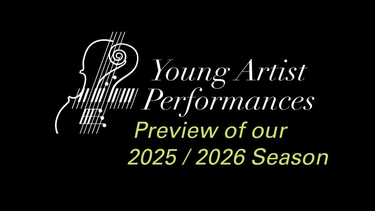 Young Artist Performances - 2025/2026 Season Preview