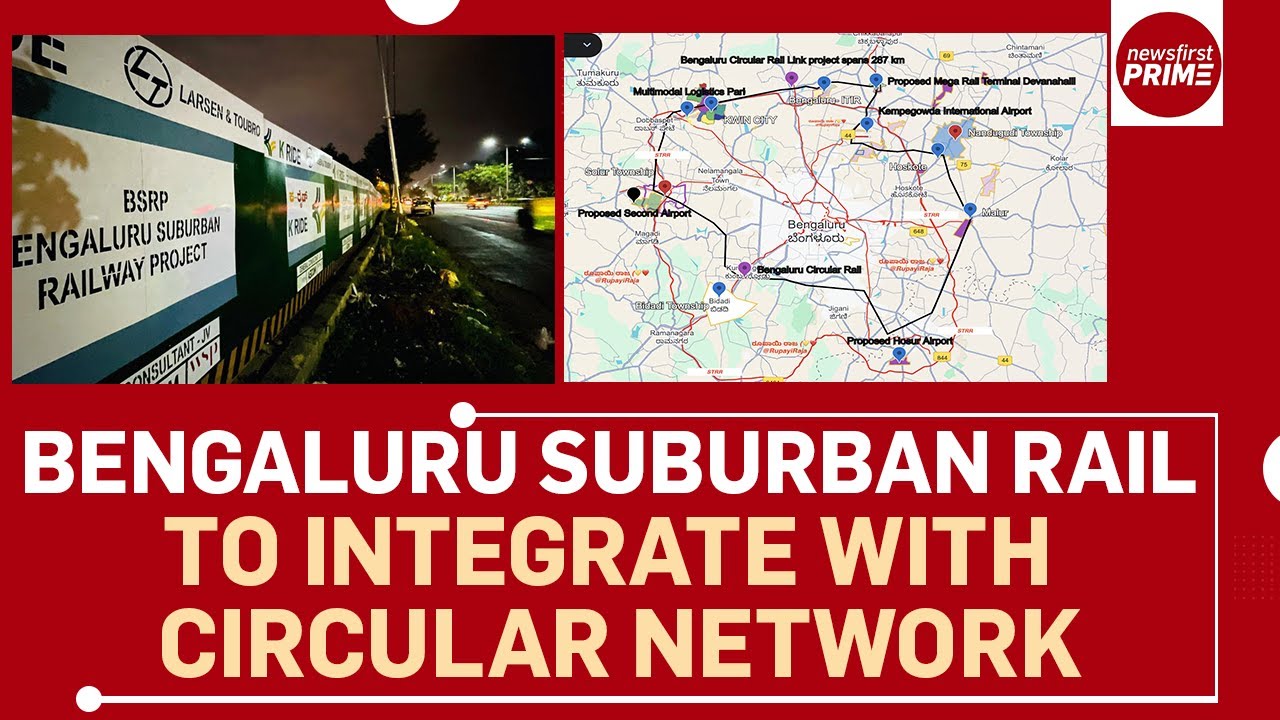 Bengaluru Suburban Rail to integrate with Circular Network | @newsfirstprime