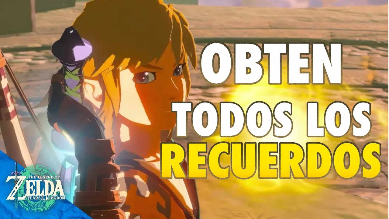 ✅ [GUIA] Como conseguir todos los Recuerdos en The Legend of Zelda Tears of the Kingdom