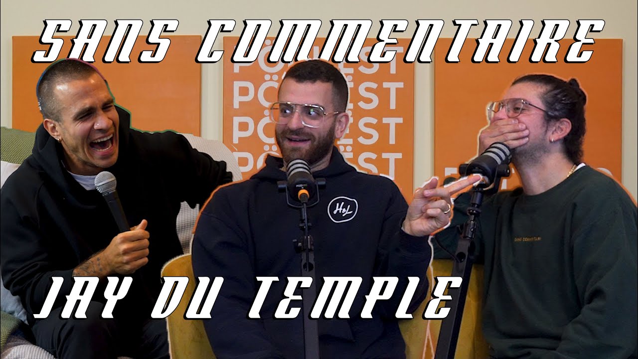 Jay Du Temple Est Une Femme Forte | Sans Commentaire avec Jacob Ospian et Emile Khoury