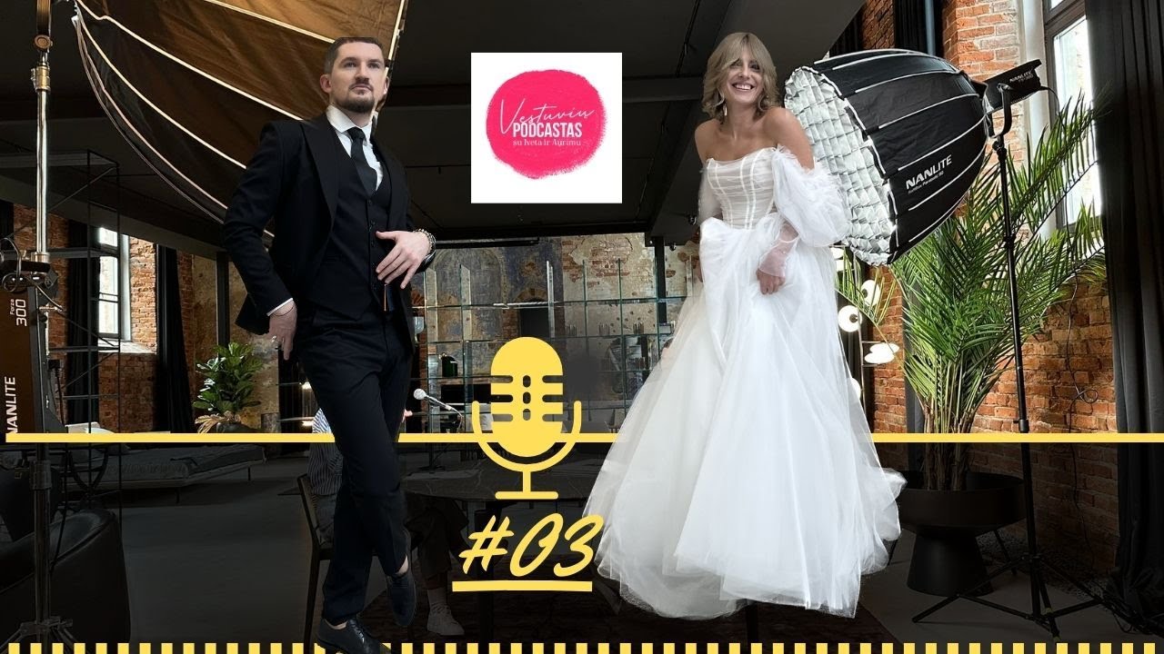 Vestuvių podcastas #3 - stilius, kainos, makiažo klaidos ir nauja šventės vieta Kaune.