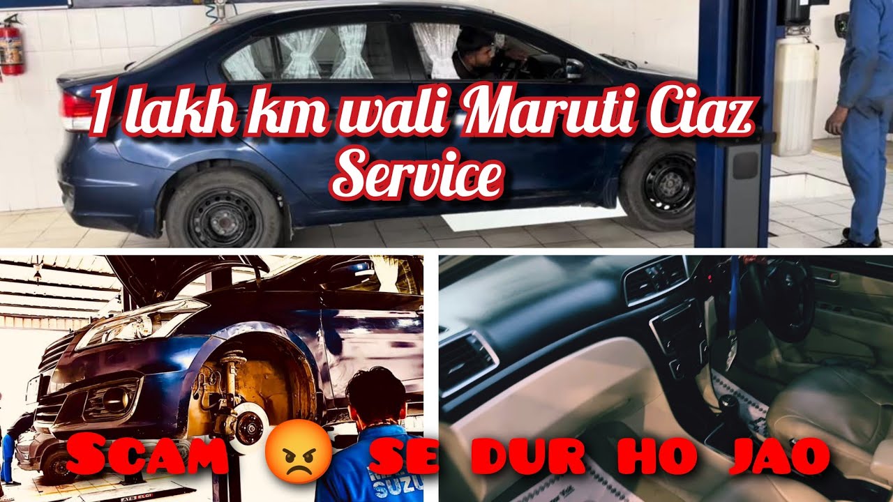 Maruti Ciaz 100000 lakh kilometres service