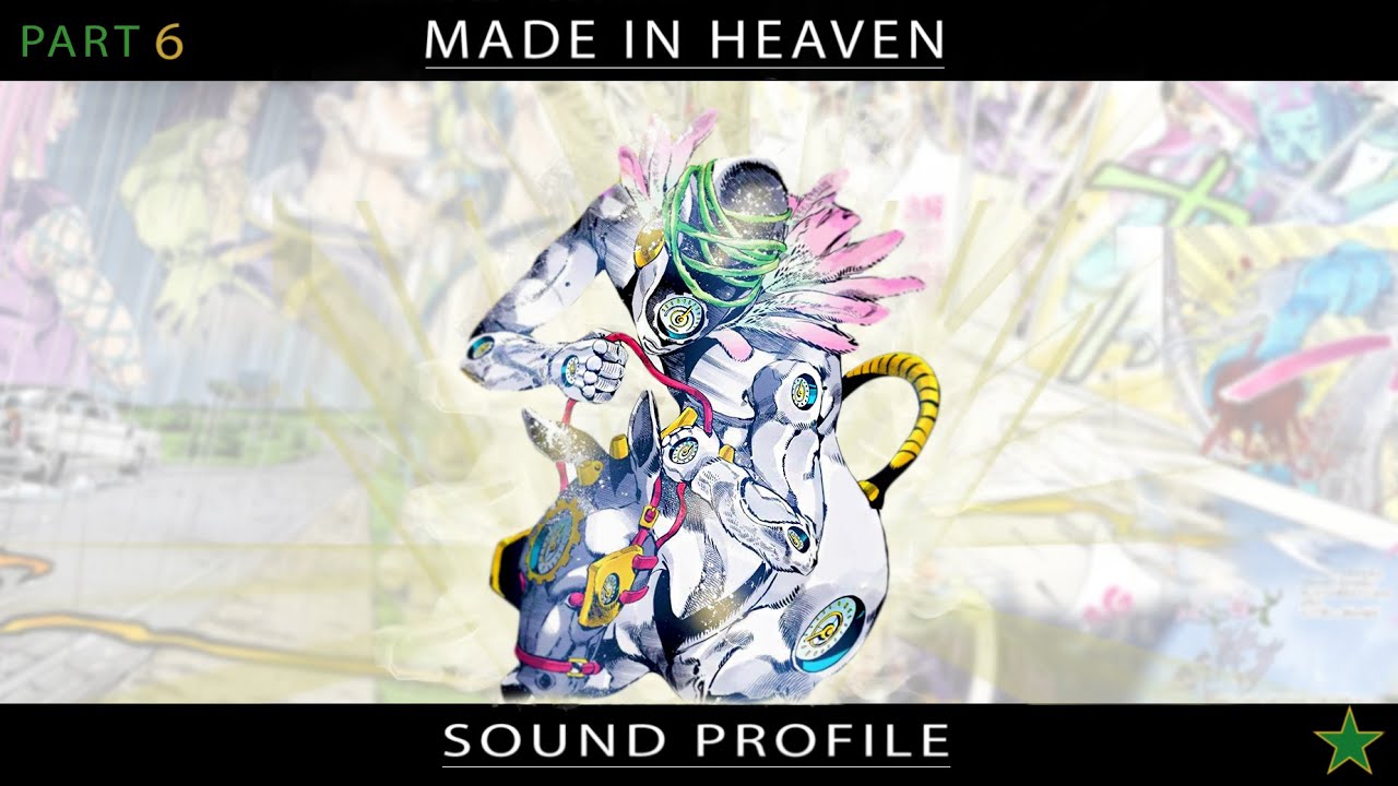 JJBA: MADE IN HEAVEN STAND SOUND PROFILE (ジョジョ 6部)