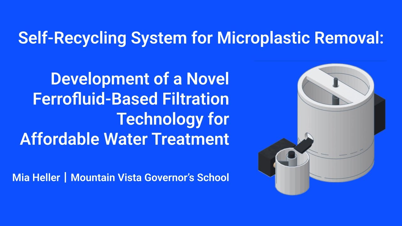 (RE-UPLOADED) Self-Recycling System for Microplastic Removal┃ISEF 2025