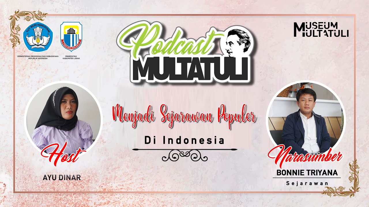 Menjadi Sejarawan Populer -- Podcast Multatuli #20