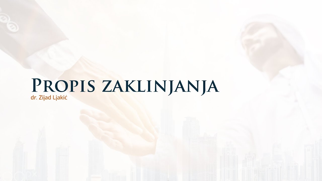 Propis zaklinjanja - dr. Zijad Ljakić