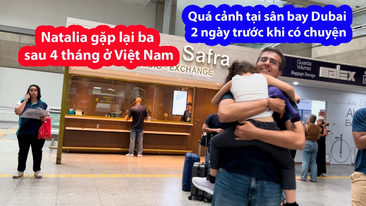 Natalia, mẹ, bà ngoại cùng về Brazil. Cả nhà quá cảnh tại sân bay Dubai 2 ngày trước khi có chuyện