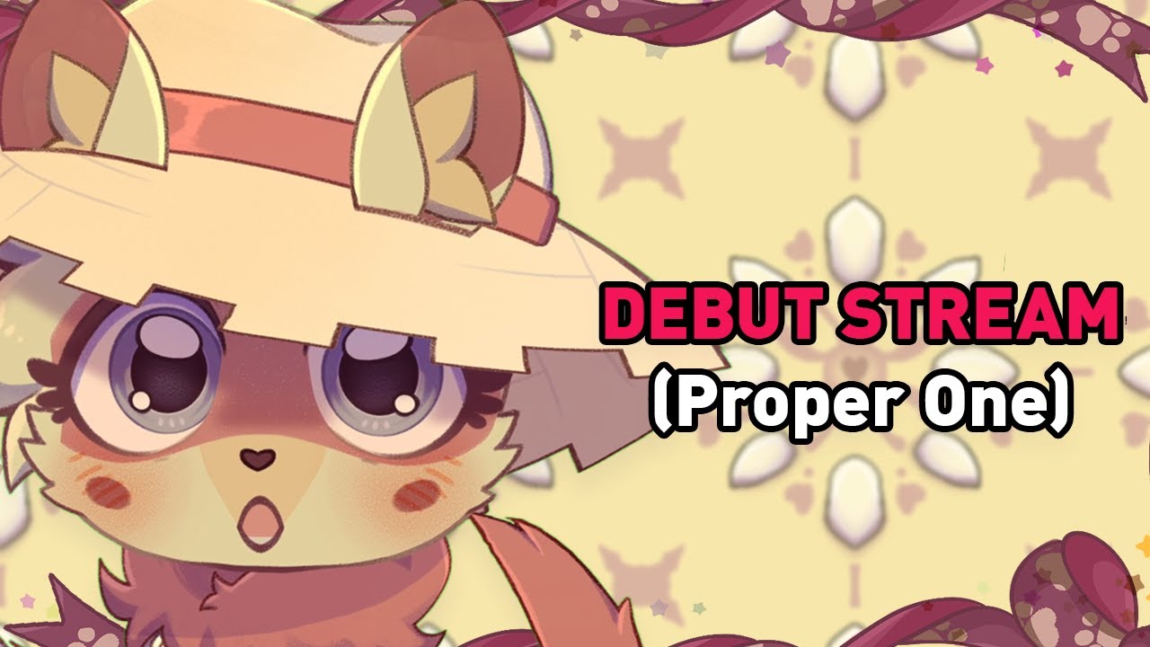 VTUBER DEBUT STREAM!