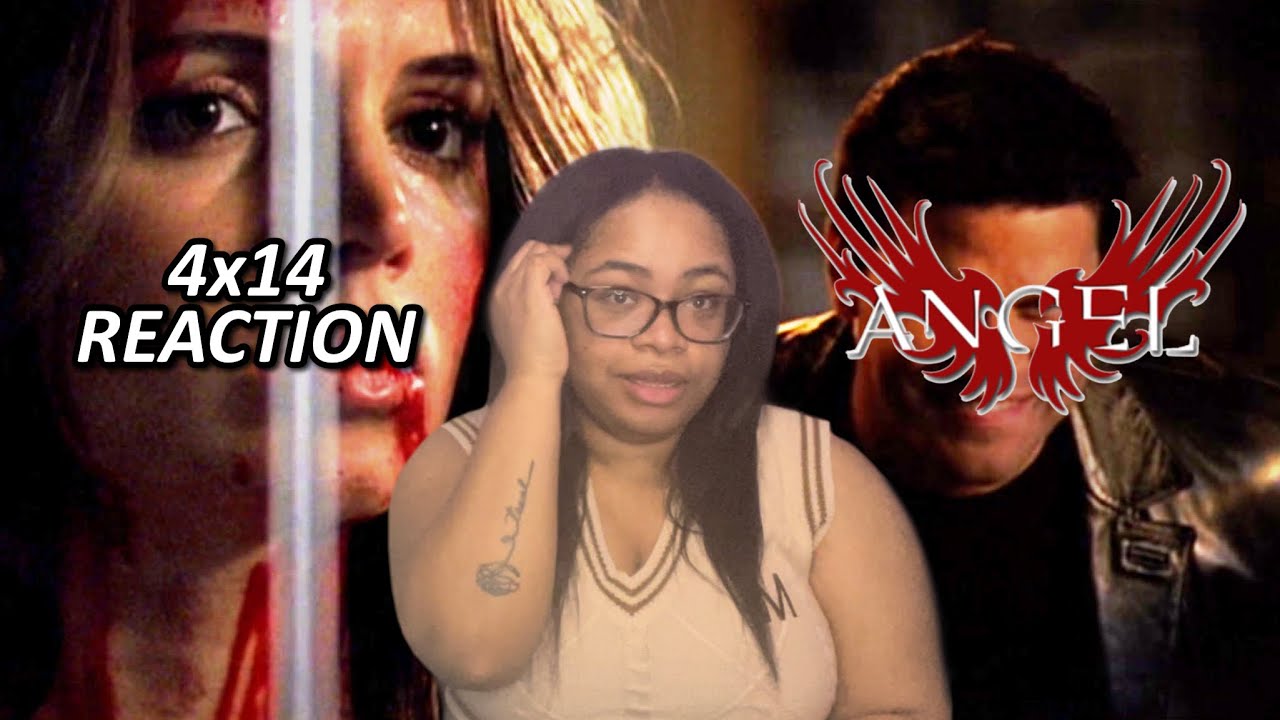 Angel 4x14 “Release” Reaction
