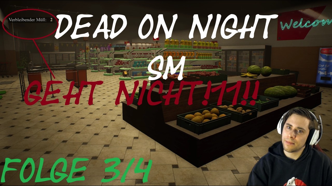 🛒 Dead of Night: Supermarket #3/4 – 🚨 Nacht 4 und plötzlich geht nichts mehr...