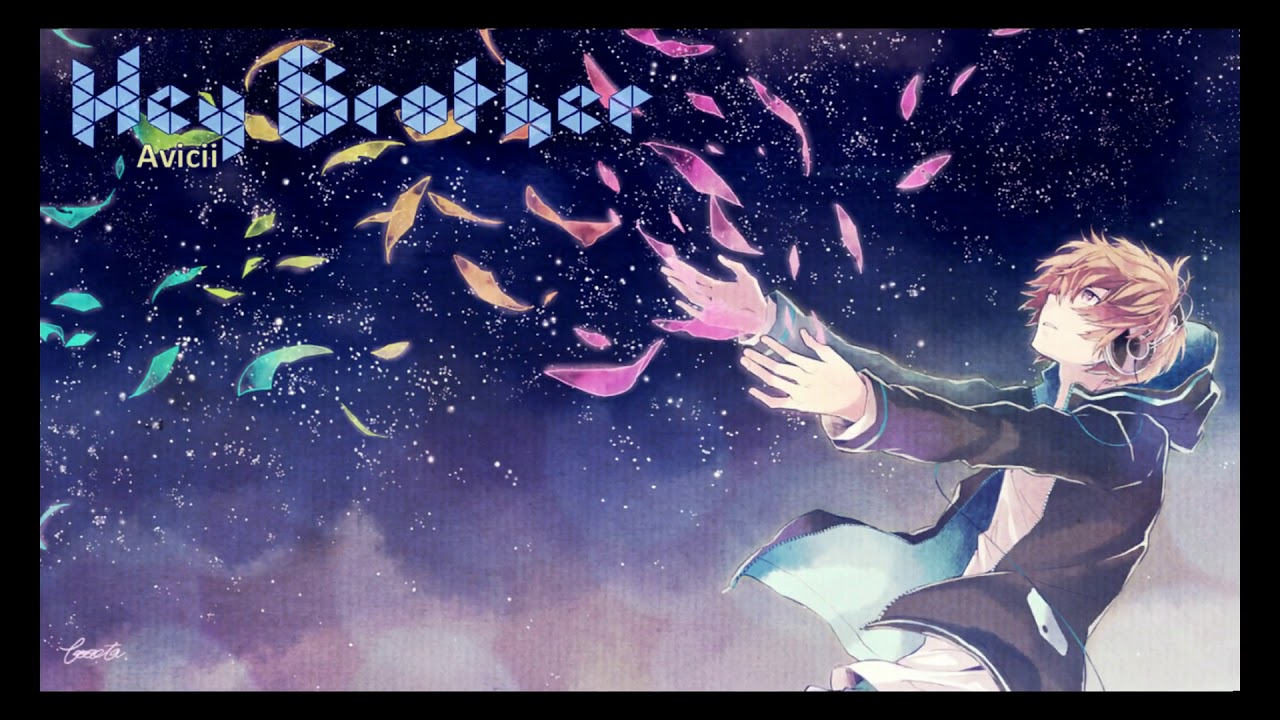 Nightcore: Hey Brother / Avicii