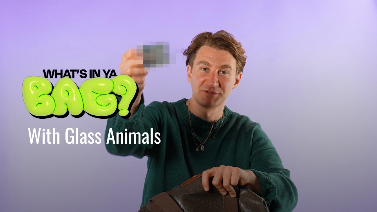 What's In Ya Bag With Glass Animals