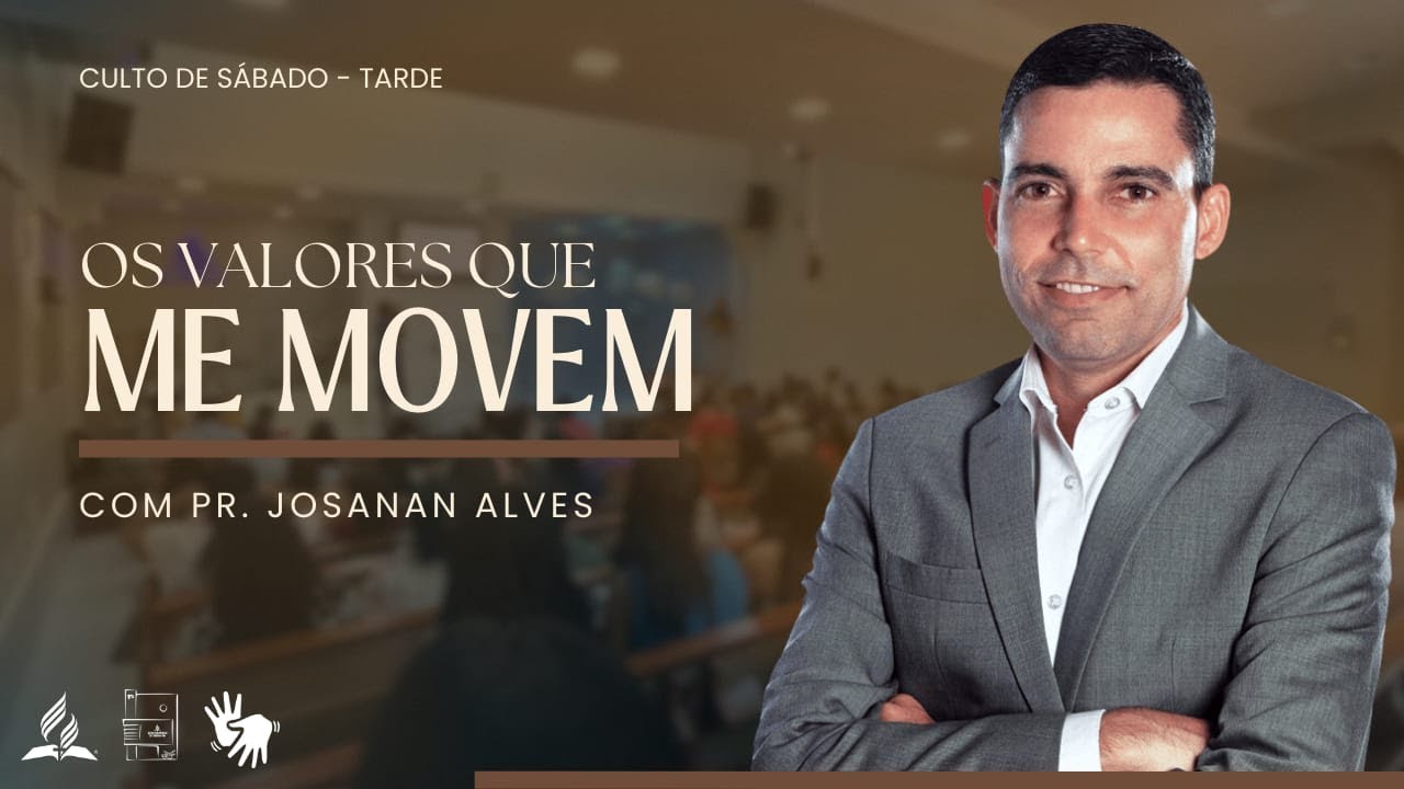 IASD Auxiliadora | Os Valores que me Movem | Pr. Josanan Alves | 25/01/2025