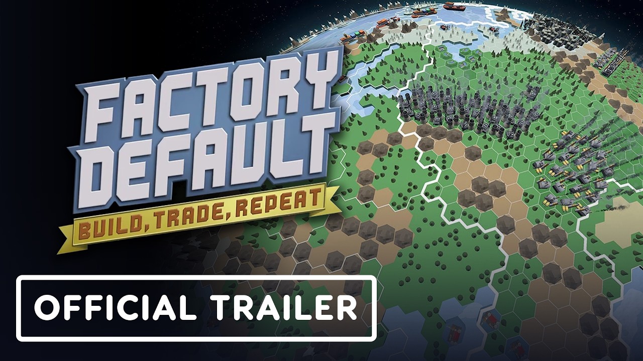 Factory Default: Build, Trade, Repeat - Official Announcement Trailer