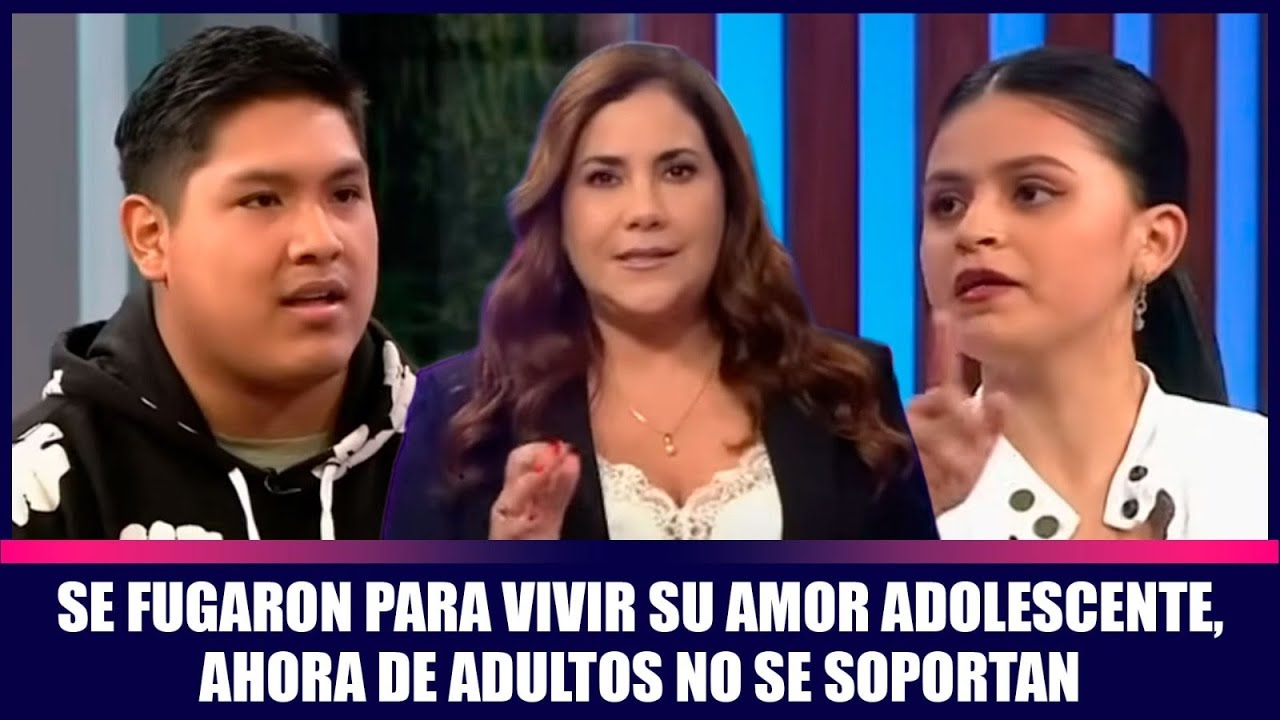 Se fugaron para vivir su amor adolescente, ahora de adultos no se soportan | Andrea