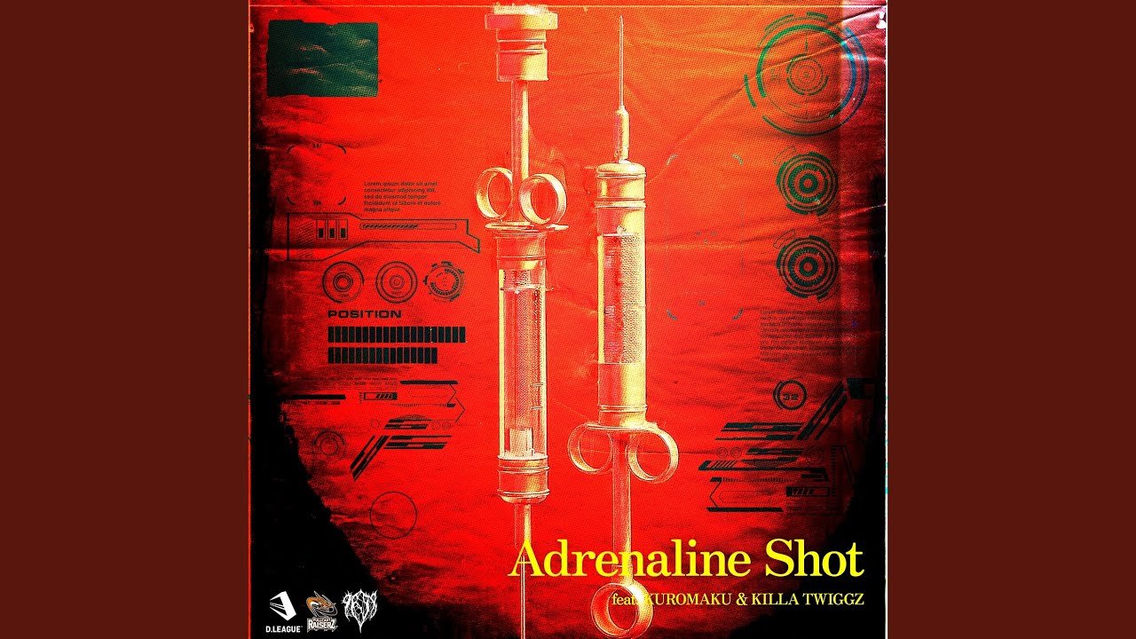 Adrenaline Shot (feat. KUROMAKU & KILLA TWIGGZ)