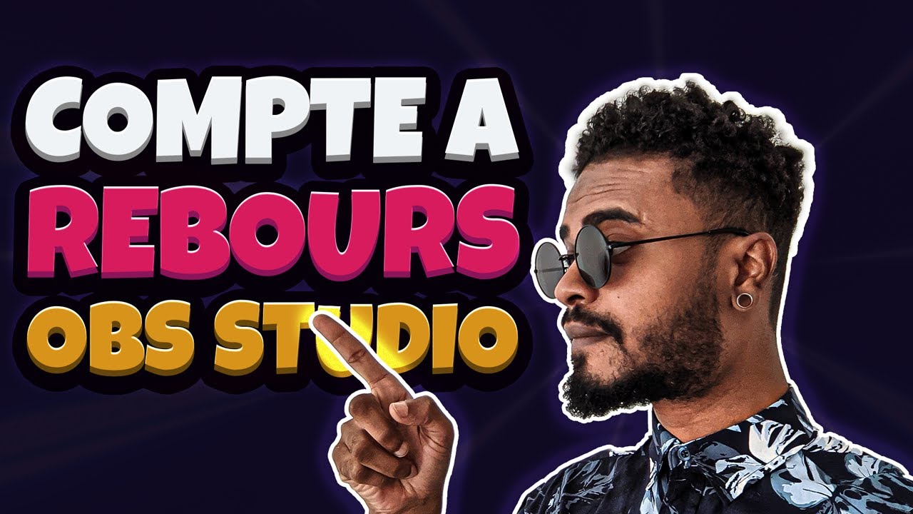 Compte à rebours OBS STUDIO ! [3 MINS]
