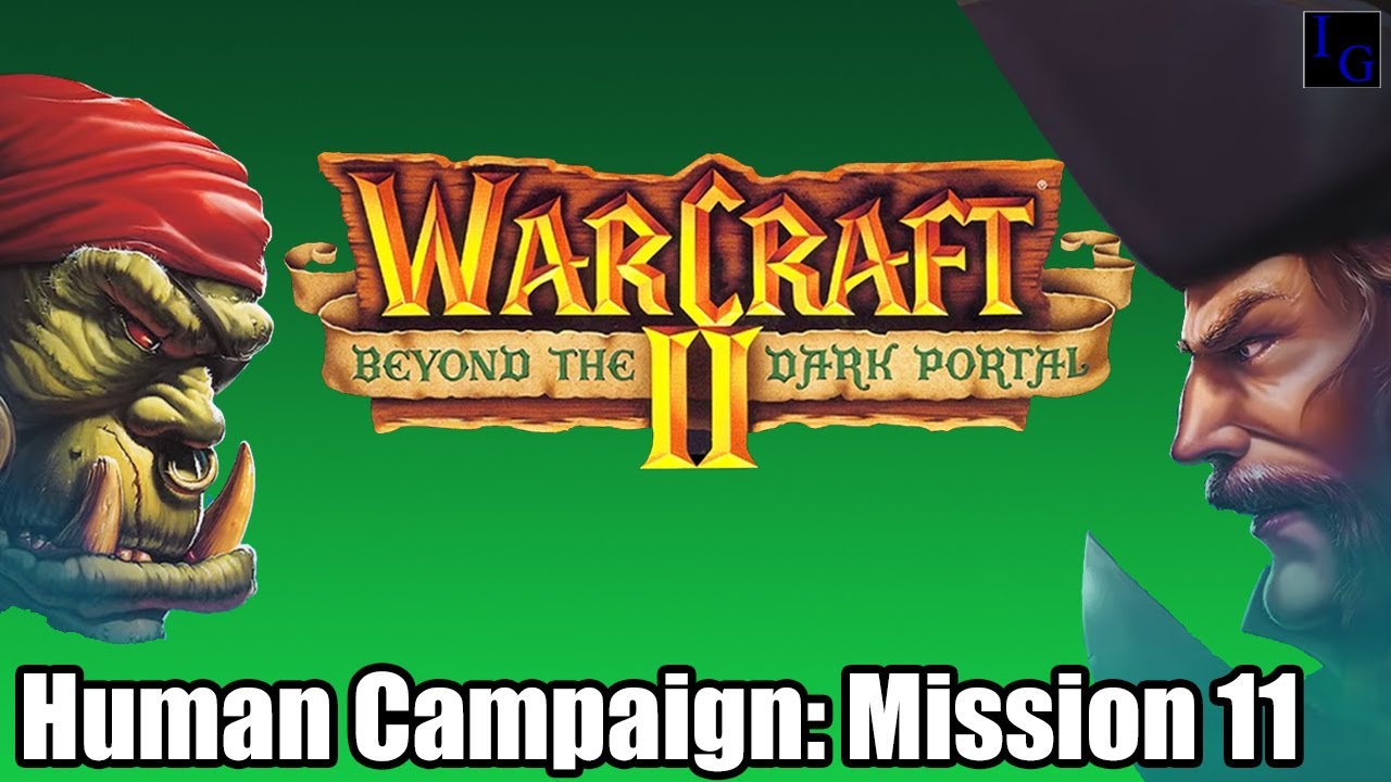 WC2 Human Campaign Mission 11 Guide: Dance of the Laughing Skull | WarCraft 2 Beyond the Dark Portal