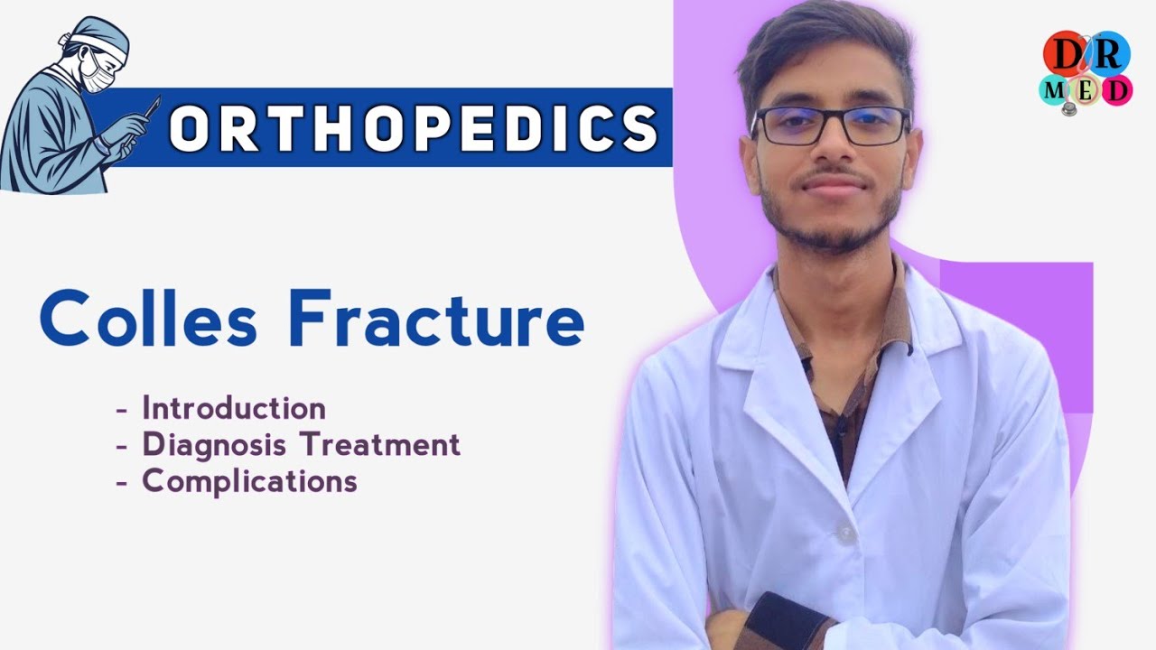 Colles fracture | Smith fracture | Monteggia Galeazzi Fracture | Orthopedics bangla lecture