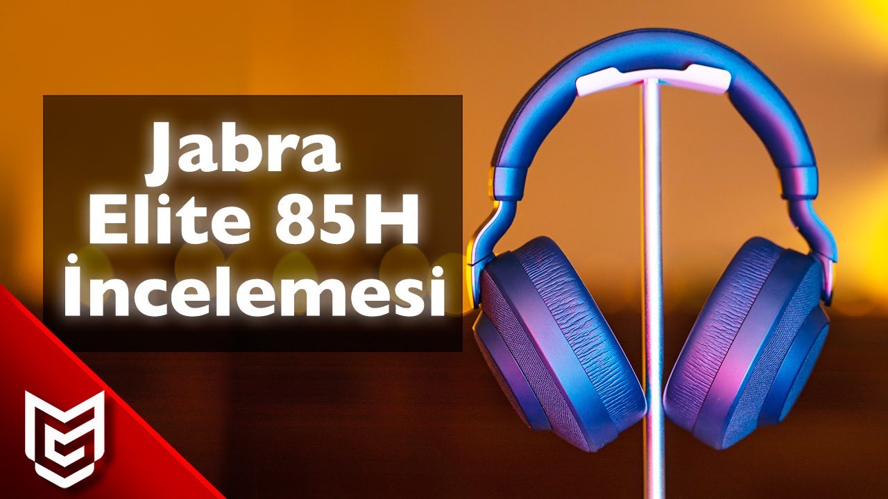 Jabra Elite 85H Gürültü Engelleyici Bluetooth Kulaklık İnceleme