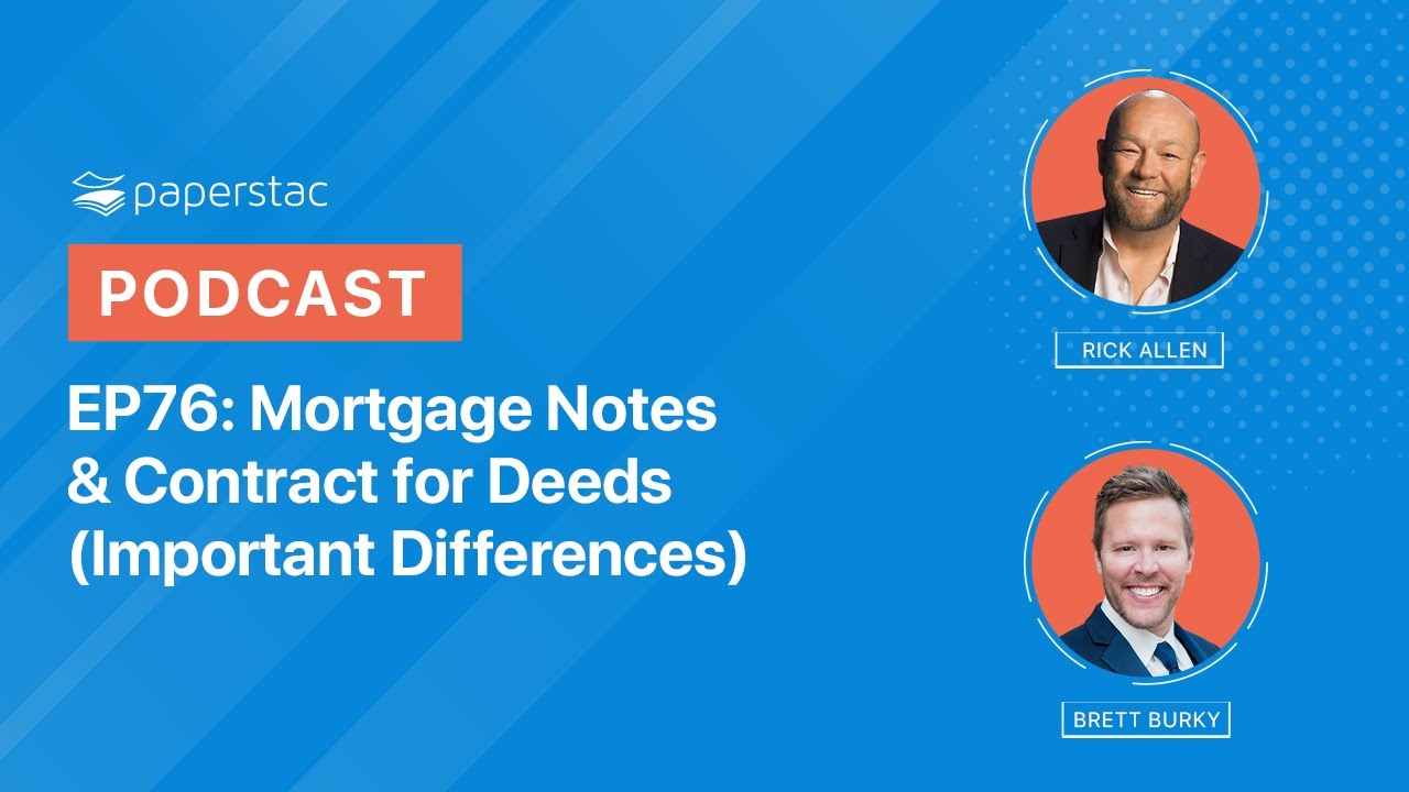 Mortgage Notes & Contract for Deeds (Important Differences)
