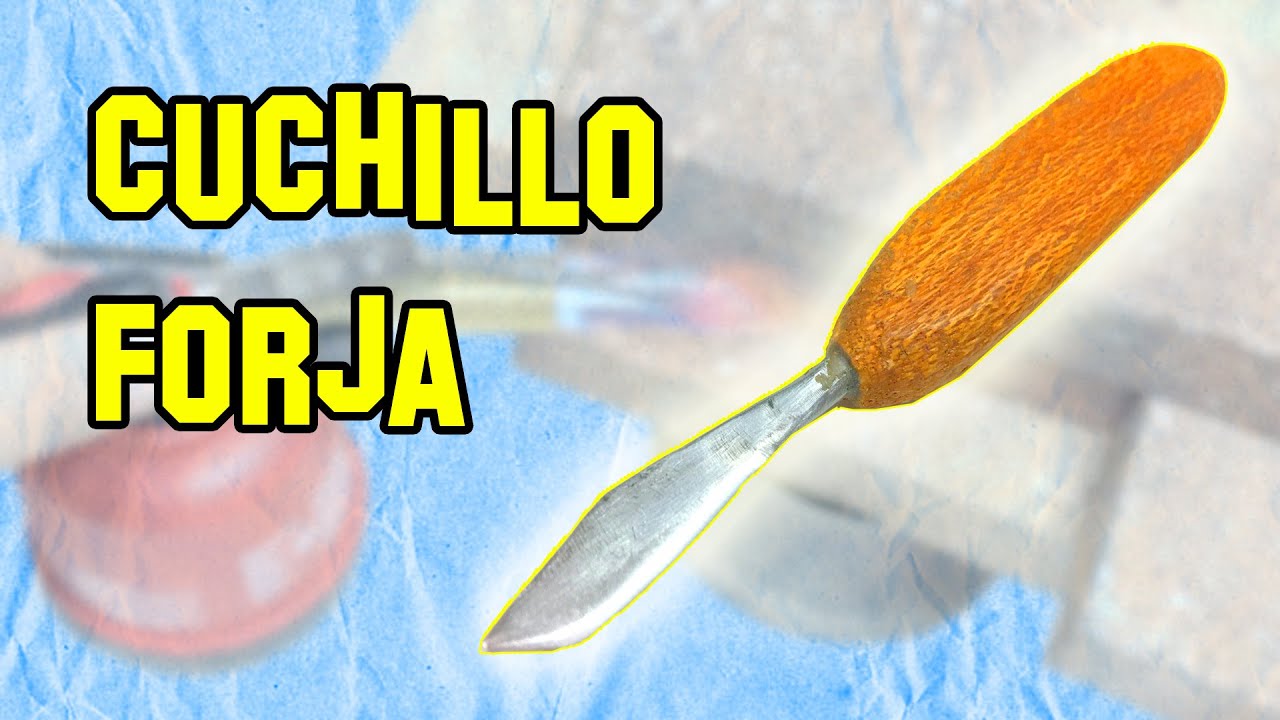 Cómo Hacer Un Cuchillo de Forja | How To Forge a Knife