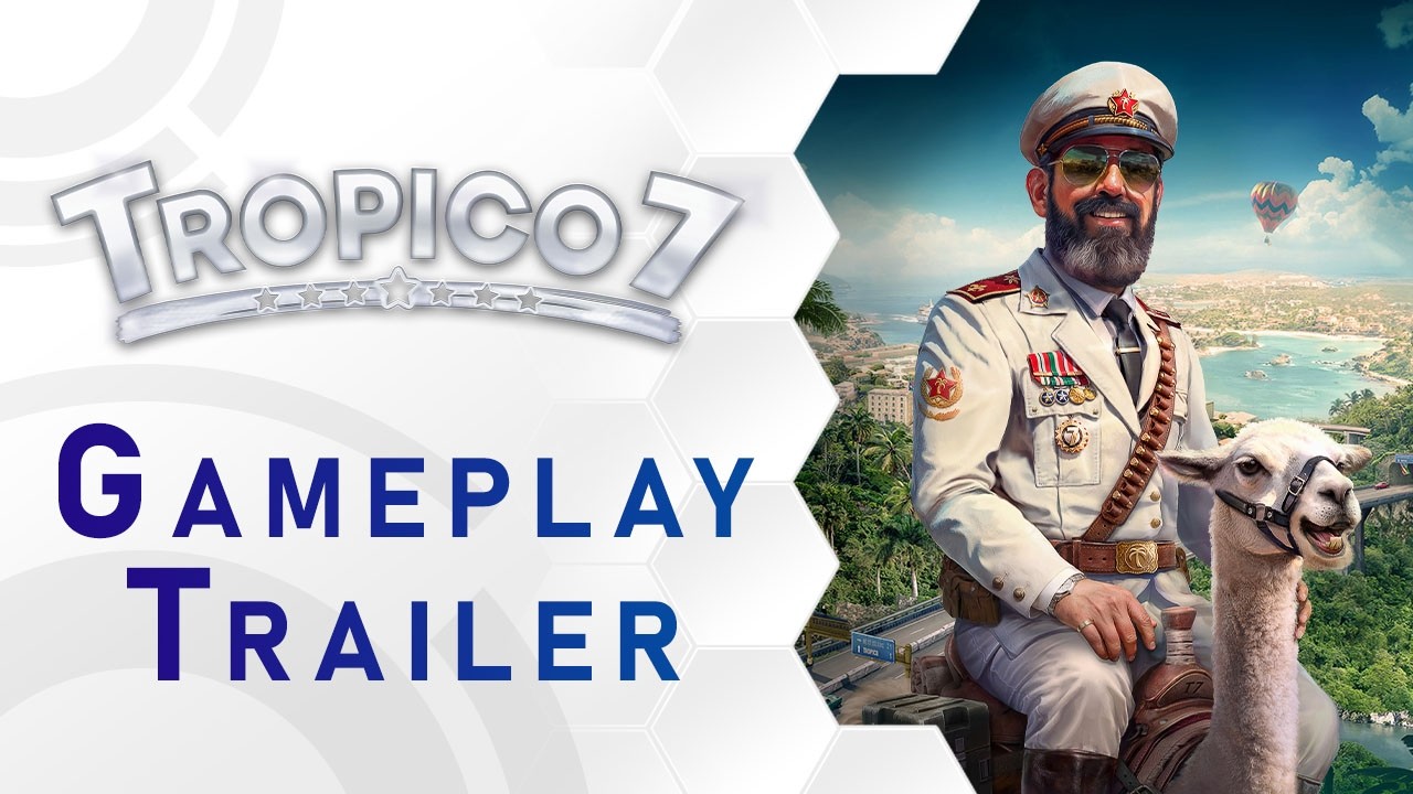 Tropico 7 | Gameplay Trailer (US)