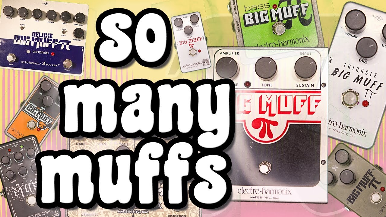 So Many Muffs - A Quick Tour of Today's Affordable Big Muff Pedals