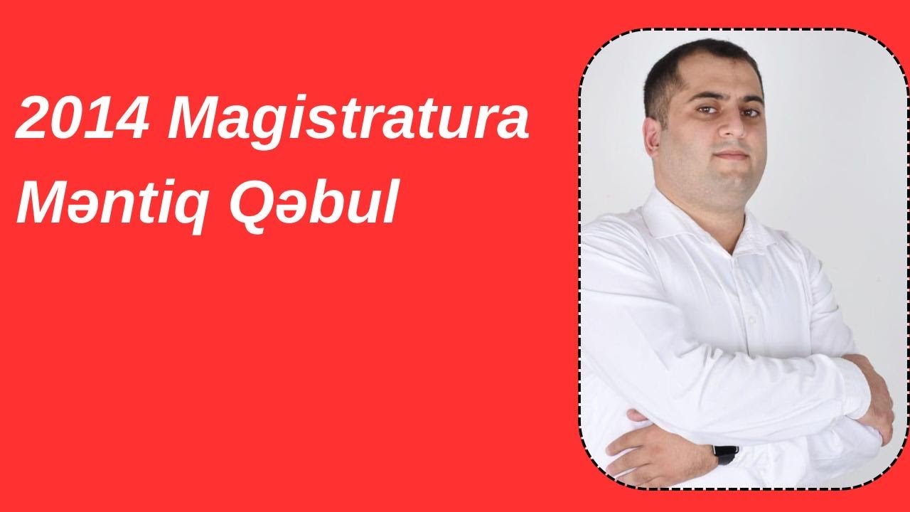 Məntiq Qəbul 2014 #dim #magistratura #məntiq