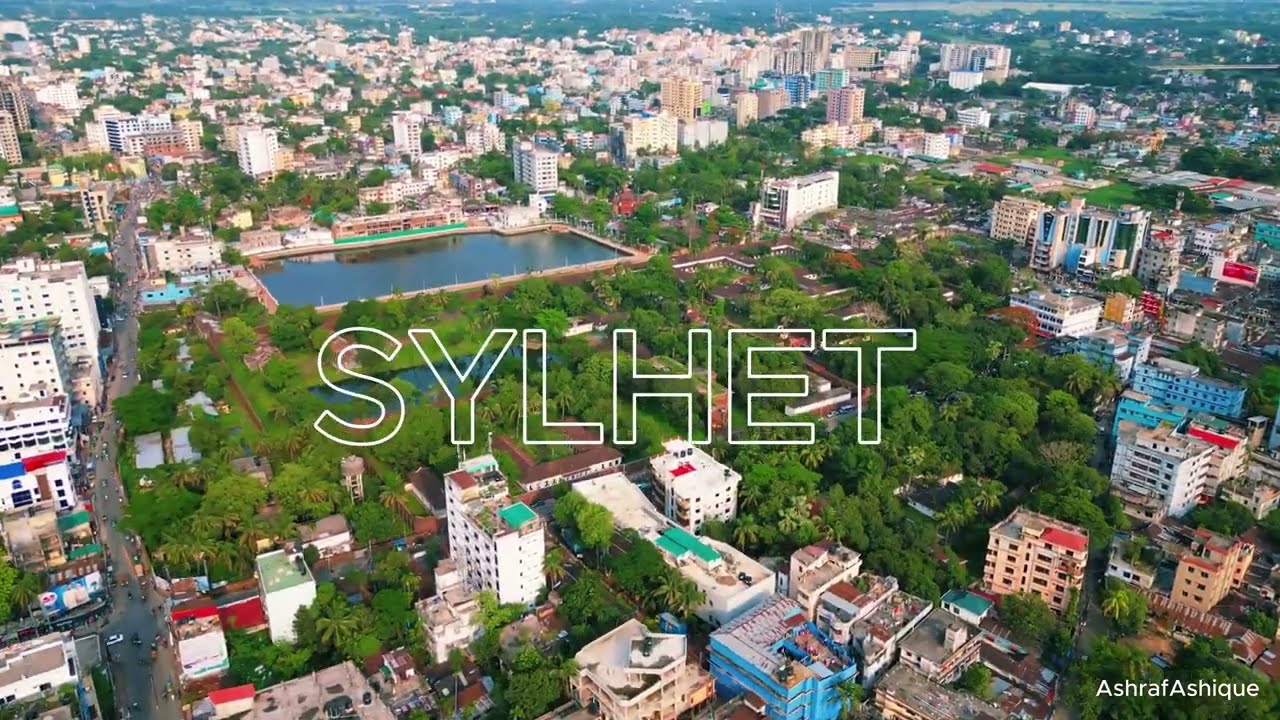 ২য় লন্ডন সিলেট  শহর দেখুন আকাশ থেকে । Bird's Eye View of Sylhet City | Sylhet City: Drone View |