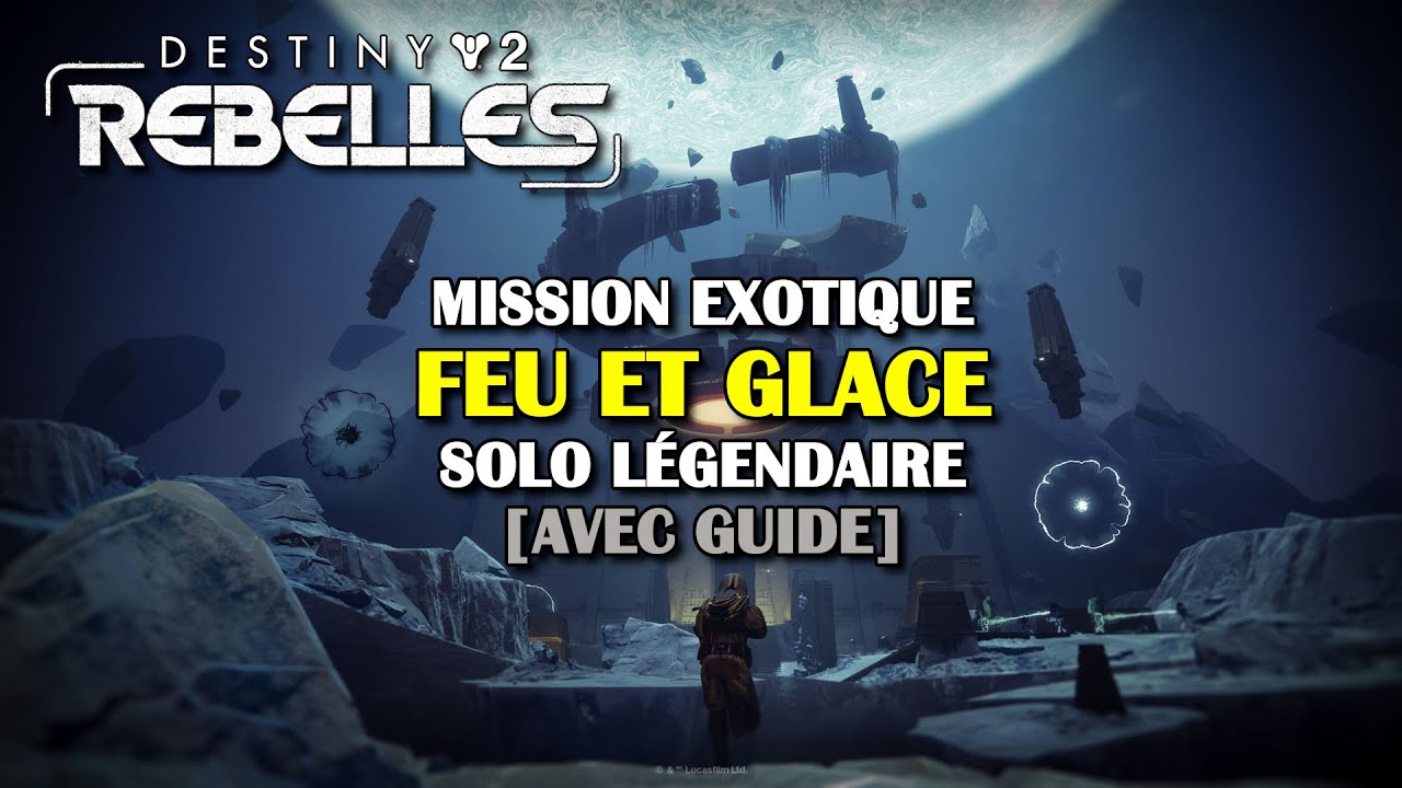 Destiny 2 : Rebelles - Mission exotique &laquo; Feu et glace &raquo; (solo l&eacute;gendaire) + guide des m&eacute;caniques