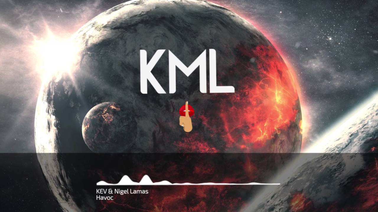 KEV & Nigel Lamas - Havoc [KML Exclusive]
