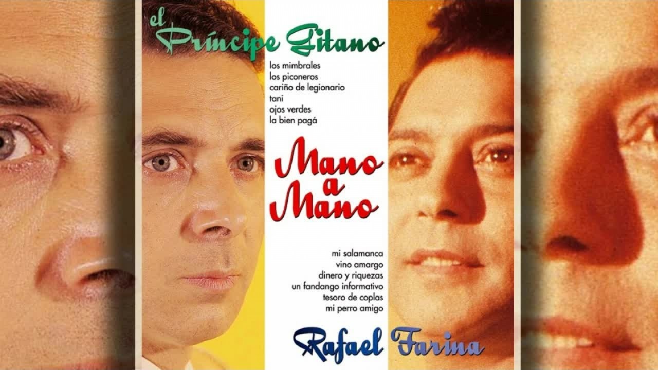 Rafael Farina y El Principe Gitano - Mano a Mano
