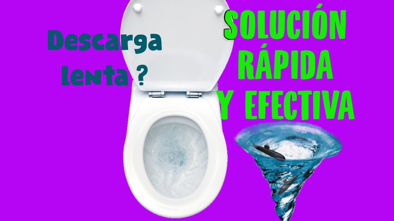 Solución a Descarga Lenta Descarga sin Fuerza Inodoro Retrete Poceta - Slow Download Toilet Solution