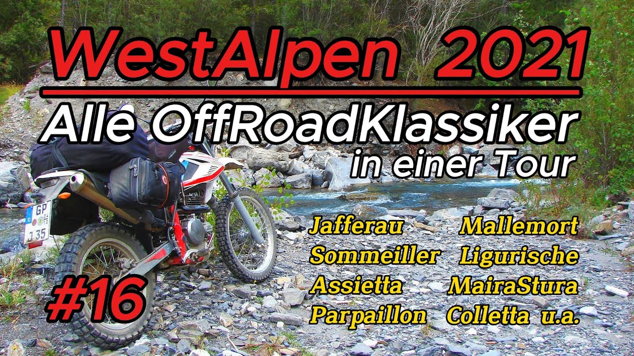 #16 WestAlpen 2021 - Alle OffRoadKlassiker in einer Tour
