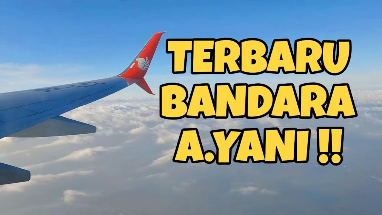 SITUASI TERBARU BANDARA AHMAD YANI SEMARANG !!