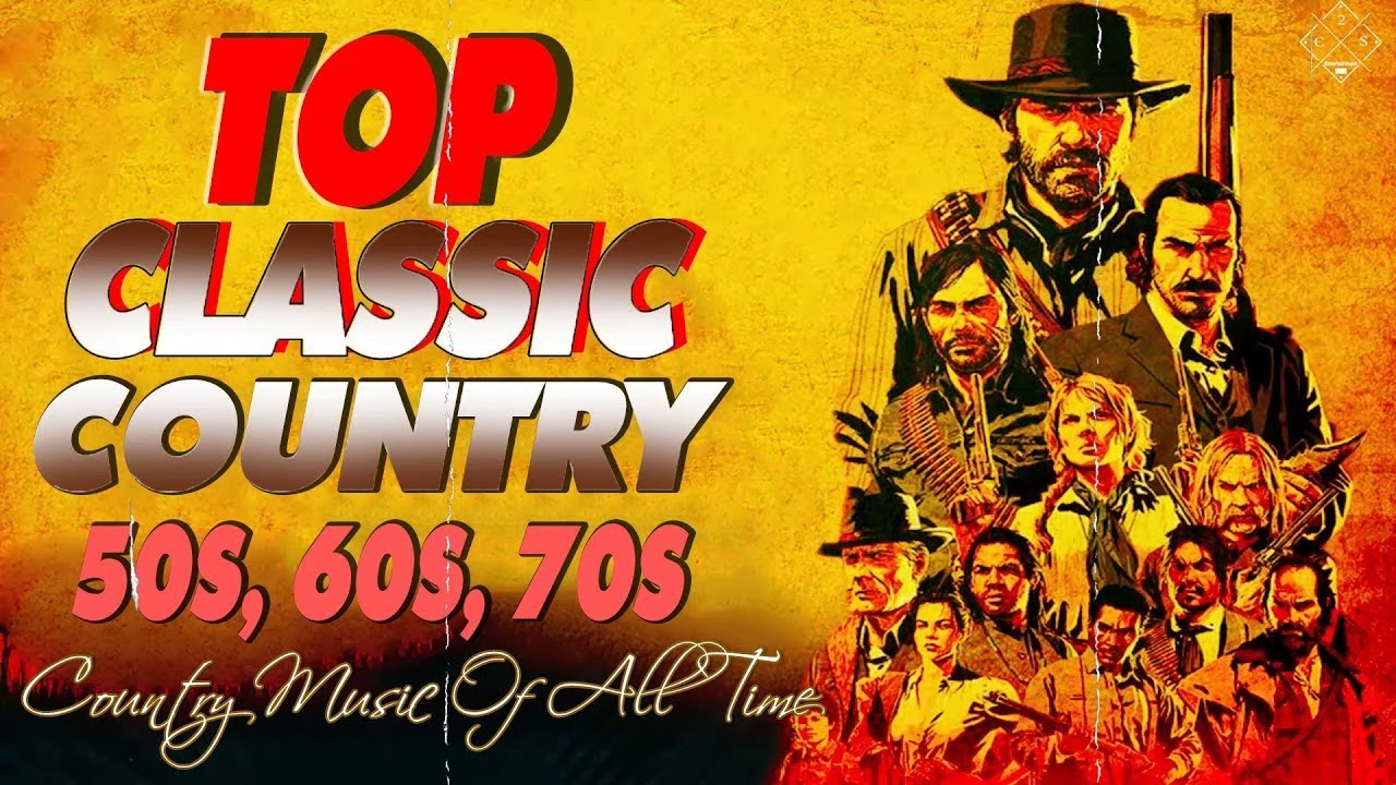 Top 50 Country Songs Of 50s 60s 70s - Best Classic Country Songs Of 50s 60s 70s